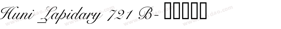 Huni_Lapidary 721 B字体转换